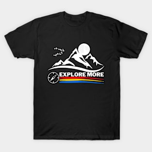 Explore More T-Shirt